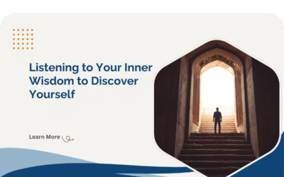 Listening to Your Inner Wisdom to Discover Yourself